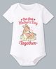BLUSHES Cotton Knit Mothers Day Theme Half Sleeves Deer & Our First Mothers Day Together Text Printed Onesie - White