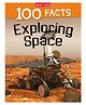 100 Facts Exploring Space Paperback by Miles Kelly - English