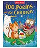 100 First Poems For Children by Miles Kelly -English