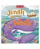 Jonah and The Whale: An Engaging Illustrated Classic Bible Story for Children by Miles Kelly - English