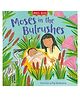 Moses in the Bulrushes: A beautiful illustrated retelling of a classical Bible Story  by Miles Kelly -  English