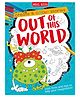 Stories Out of This World : Create and Colour stories Paperback by Miles Kelly - English