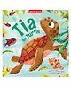 Tia the Turtle: A Children's Picture Book of Marine Wildlife and Adventure (Sea Stories), Paperback, By - Miles Kelly and Catherine Veitch - English