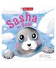 Sea Sasha the Seal: A Beautifully Illustrated Picture Book of Ocean Adventures and Family Trust (Sea Stories), Paperback, By - Miles Kelly - English