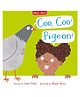Coo Coo Pigeon: A Laugh Out Loud Storytime Book with Bold and Colorful Illustrations (Silly Stories) Paperback by Miles Kelly - English