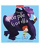Purple Gorilla: A Laugh-Out-Loud Picture Book Perfect for Bedtime Stories (Silly Stories) Paperback by Miles Kelly - English