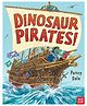 Dinosaur Pirates!, Paperback, By - Penny Dale - English