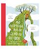 And Everything Will Be Glad to See You: Mummies and Other Human Remains from Around the World By  Ella Risbridger - English