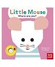 Baby Faces: Little Mouse, Where Are You? Board Book by Ekaterina Trukhan - English