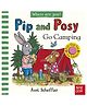 Pip and Posy, Where Are You? Go Camping (A Felt Flaps Book) Board Book by Axel Scheffler  - English