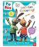 Pip And Posy: Let'S Get Colouring! (Pip And Posy Tv Tie-In), Paperback, By - Nosy Crow - English