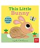 This Little Bunny: A Touch and Feel Book Board Book by Nosy Crow - English