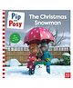 Pip And Posy: The Christmas Snowman A Tv Tie-In Ia Pip and Posy TV Tie In By Nosy Crow  - English
