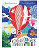 Colours, Colours Everywhere A Picture Book By Julia Donaldson, Sharon King-Chai - English