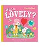 Who's Lovely? A Board Book By Camilla Reid - English