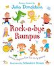 Rock-a-Bye Rumpus A Rhymes & Poetry Book By Julia Donaldson - English