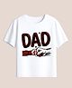 BLUSHES 100% Cotton Knit Fathers Day Theme Half Sleeves Dad Text Printed Tee - White