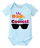 BLUSHES 100% Cotton Knit Fathers Day Theme Half Sleeves My Dad Is The Coolest Text Printed Onesie - Aqua Blue
