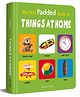 My First Padded Book of Things at Home Early Learning Padded Board Books for Children - English