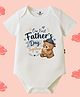 The Peppy Tend 100% Cotton Knit Fathers Day Theme Half Sleeves Our First Fathers Day Together Text Printed Onesie - White