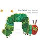 Eric Carle''S Very Special Baby Journal, Novelty Book, By- Carle, Eric - English
