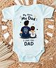 KNITROOT Cotton Lycra Knit Fathers Day Theme Half Sleeves My Hero My Dad I Love You Dad Text Printed Onesie - Blue