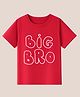 BLUSHES 100% Cotton Knit Half Sleeves Big Bro Text Printed Tee - Red
