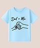 BLUSHES 100% Cotton Knit Half Sleeves Dad Me Text Printed Tee - Aqua Blue