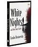 White Nights and Other Short Stories - Timeless Classic