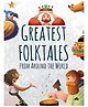 Greatest Folktales From Around The World - English