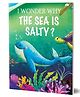 I Wonder Why the Sea is Salty - English