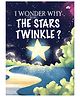 I Wonder Why the Stars Twinkle - English