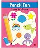 Pencil Fun: Lines And Shapes Book Of Pencil Control, Practice Pattern Writing (Full Color Pages) - English