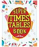 Super Times Table Book - English