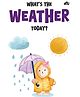 What's the Weather Today? - English