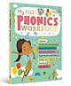 My First Phonics Workbook for Kids| Alphabet, Short & Long Vowels, Consonants & Blends, Words & Sentences | Early Reading Practice for Preschool & Kindergarten Kids Age 3+