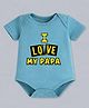 BLUSHES 100% Cotton Knit Half Sleeves I Love My Papa Text Printed Onesie - Turquoise