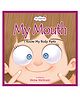 Oswaal Books Lil Legends My Mouth by Oswaal Editorial Board - English