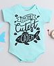 Little Angels Cotton Woven Half Sleeves Im the Cutest Catch Text Printed Onesie - Turquoise Blue