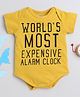 Little Angels Cotton Woven Half Sleeves Worlds Most Expensive Alarm Clock Text Printed Onesie - Mustard