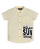 Infinity Cotton Woven Half Sleeves Hello Sun Shine Text Printed Shirt - Yellow