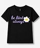 FASHIONOY 100% Cotton Knit Half Sleeves Be Kind Always Text Printed Tee - Black