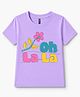 FASHIONOY 100% Cotton Knit Half Sleeves Oh La La Text Printed Tee - Lavender