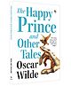The Happy Prince And other Tales, Popular Classics, Pack of-1, English