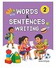 Words and Sentences Writing Book 2 - Writing Workbook for Kids, Learn Capital Alphabet, Small Alphabet, Words and Sentences with Tracing Practice, Improve Handwriting Skills - English