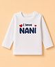 Doodle Poodle 100% Cotton Single Jersey Knit Full Sleeves T-shirts With I Love Nani Text Print - White