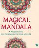 Magical Mandala: A Meditative Colouring Book for Adults - Activity Book By Westland