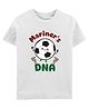 Zeezeezoo 100% Cotton Knit Football Theme Half Sleeves Mariners DNA Text Printed Tee - White