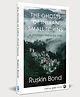 The Ghosts Of Indian Small Towns: A Journey Through Time - English
