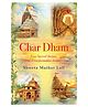 Char Dham: Four Sacred Shrines, One Transformative Journey- English